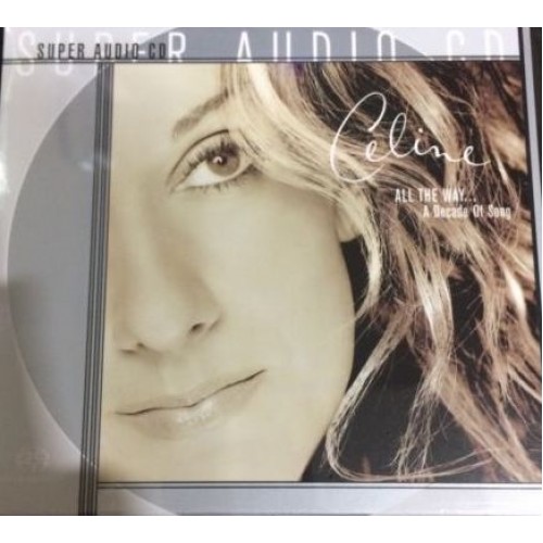 Celine Dion All the Way A Decade of Song Single Layer SACD Celine Dion All the Way A Decade of Song Single Layer SACD